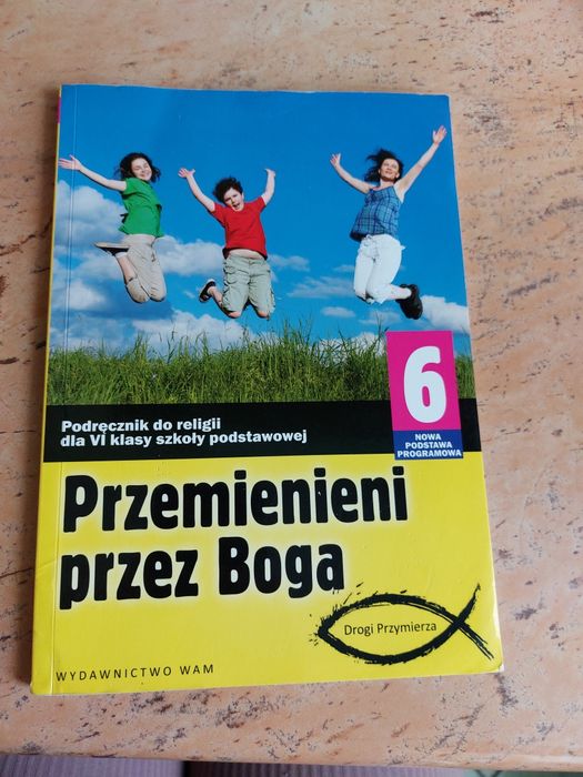 Przemienieni przez Boga. Klasa 6