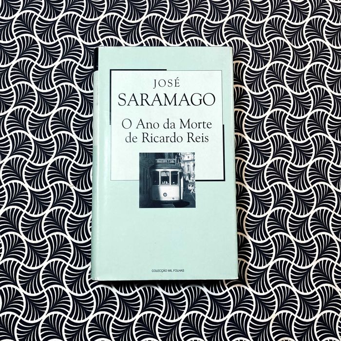 O Ano da Morte de Ricardo Reis - José Saramago