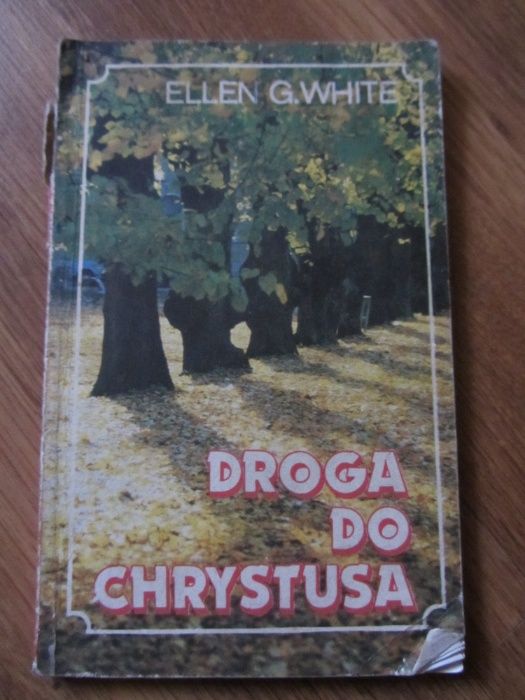 Droga do Chrystusa E.G. White