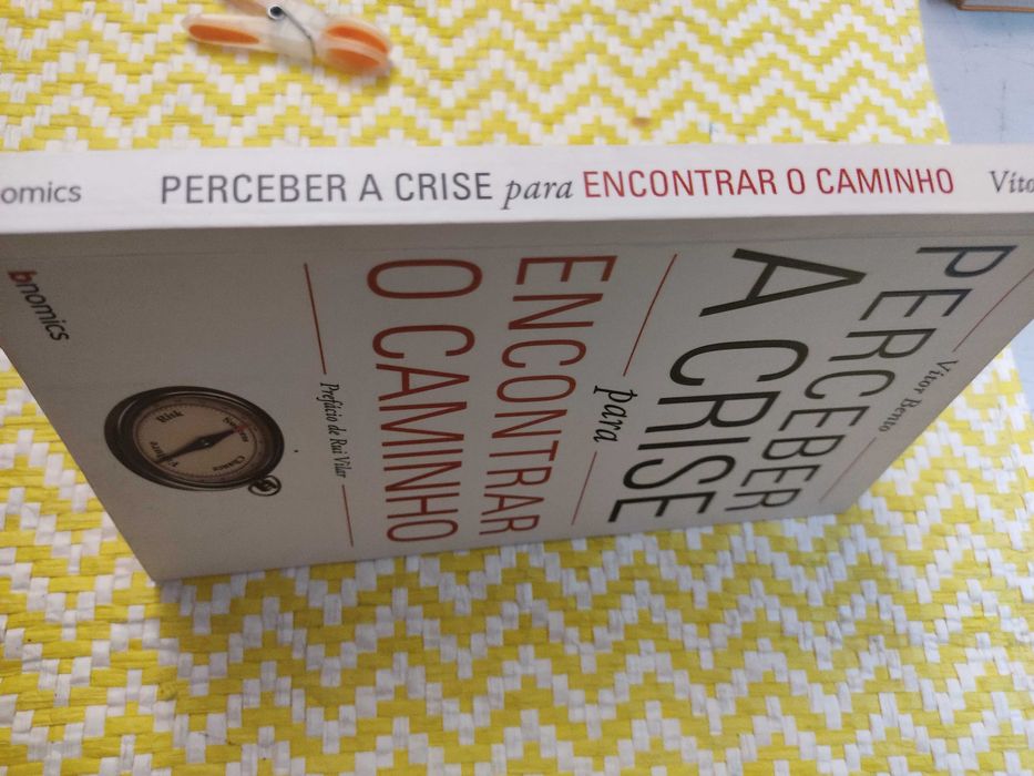 Perceber a Crise para Encontrar o Caminho
de Vítor Bento