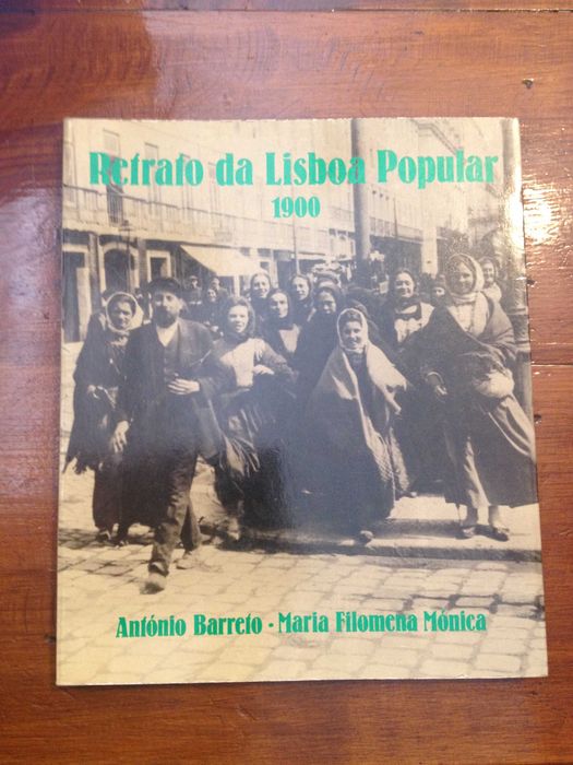 António Barreto e Maria Filomena Mónica - Retrato da Lisboa Popular