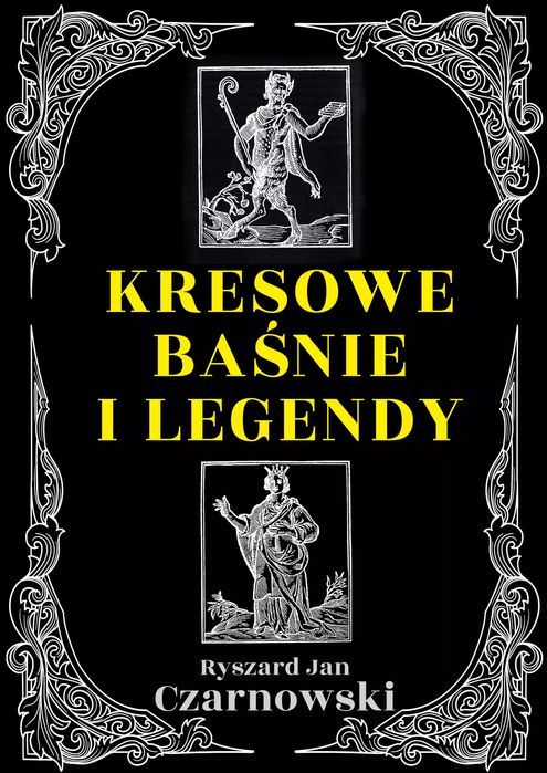 Kresowe baśnie i legendy. Rytm Oficyna Wydawnicza. Nowy Produkt