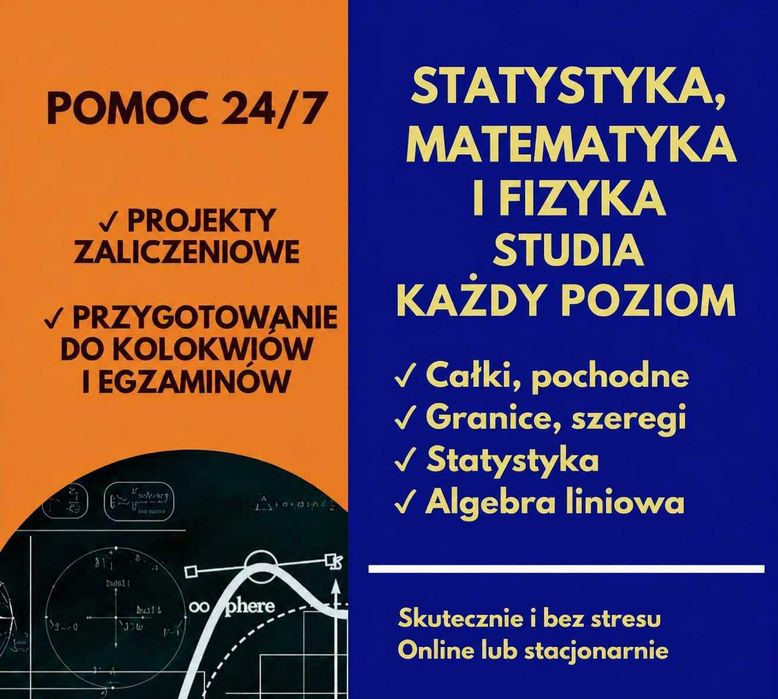 Korepetycje matematyka studia fizyka każdy poziom kolokwia egzamin zadania sprawozdania Statystyka Analiza Algebra Rachunek prawdopodobieństwa Excel