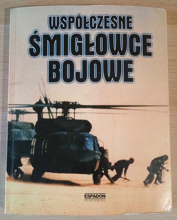 Współczesne Śmigłowce Bojowe książka