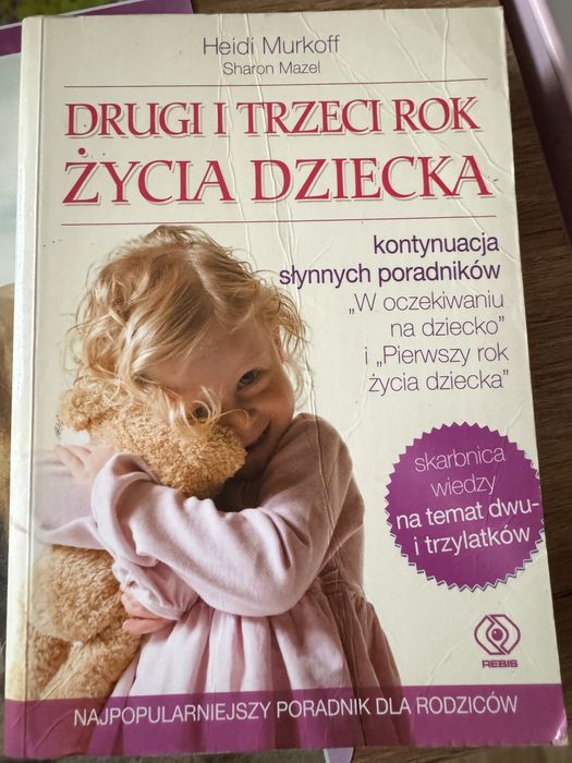 Książkę „Drugi i trzeci rok życia dziecka"