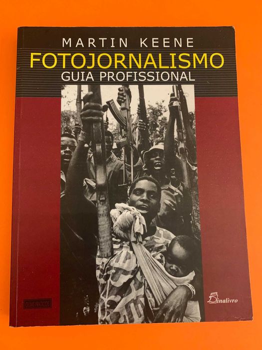 Fotojornalismo, guia profissional - Martin Keene