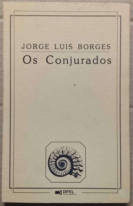 Jorge Luis Borges - Os Conjurados