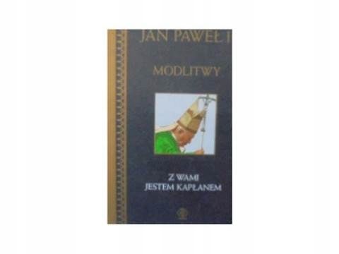 Jan Paweł II modlitwy z wami jestem kapłanem
