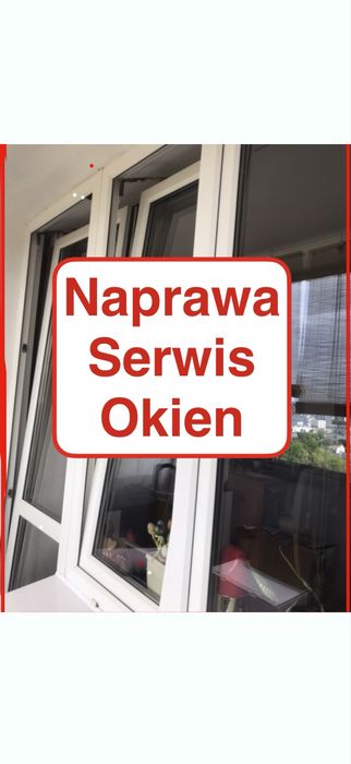 Naprawa okna Regulacja okna Serwis okien Regulacja drzwi Tanio Dzisiaj