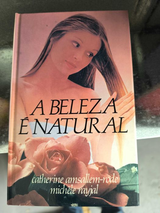 A Beleza é Natural — Catherine Amsallem-Rode e Michèle Rayjal