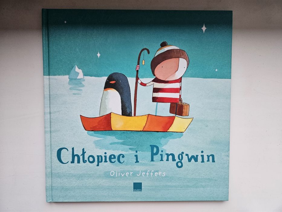 Chłopiec i pingwin Olivier Jeffers