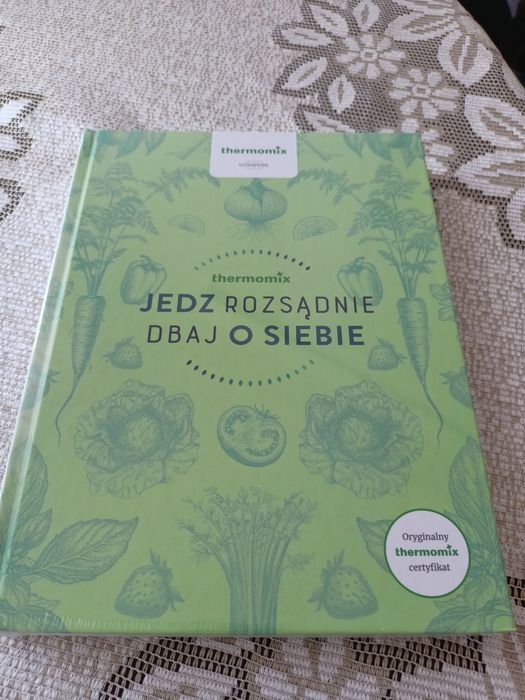 Thermomix  zafoliowana, oryginalna książka Jedz rozsądnie dbaj o sieb