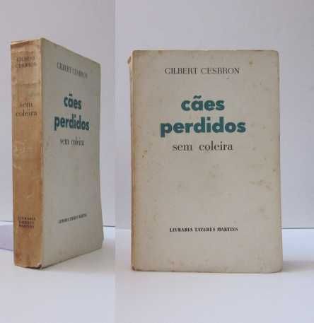 Gilbert Cesbron - CÃES PERDIDOS SEM COLEIRA [vários exemplares]
