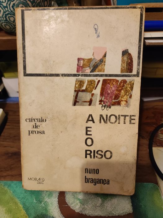 A Noite e o Riso - Nuno Bragança (primeira edição)