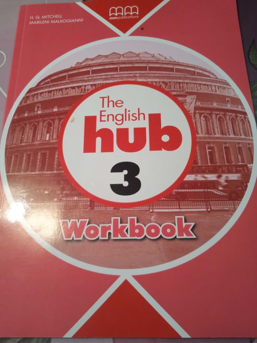 The english hub 3 workbook H.Q.Mitchell Marileni Malkogianni