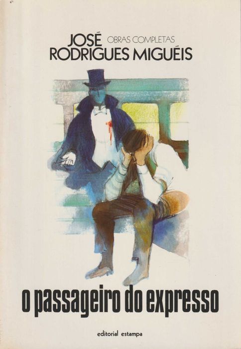 O Passageiro do Expresso - José Rodrigues Miguéis