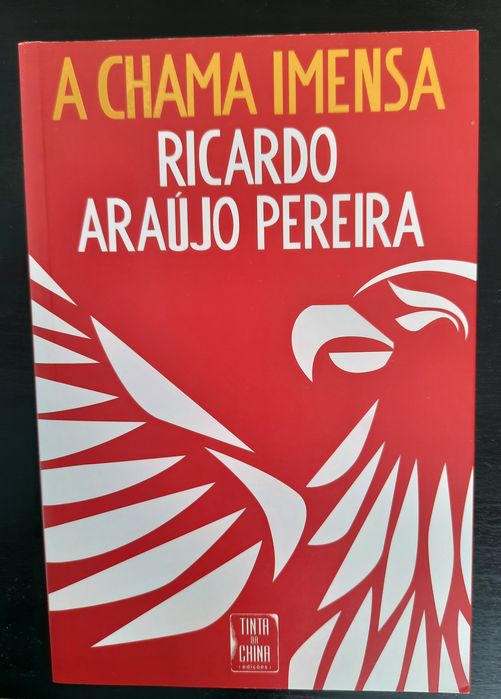 A chama imensa Ricardo Araújo Pereira