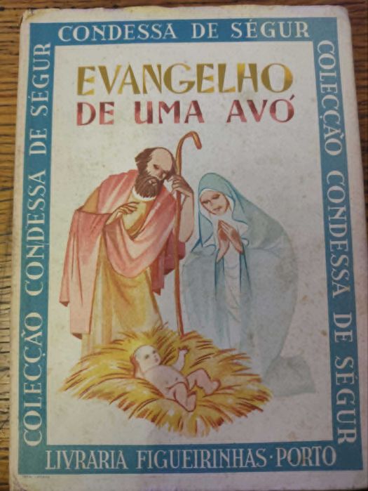 livro "Evangelho duma Avó" da autora Condessa de Ségur.capa rija