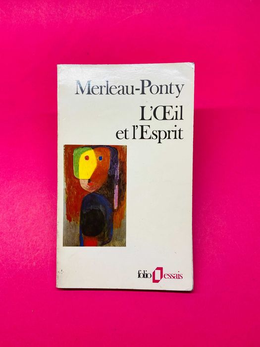 L'Oeil et l'Esprit - Merleau- Ponty