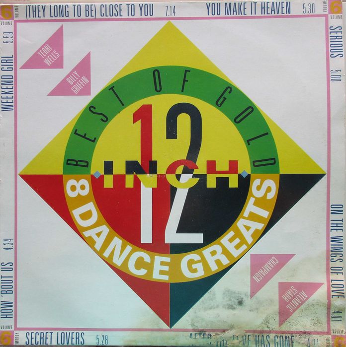 Best of 12 Inch Gold - - - - - Volume 6 - Dance Greats - - - - - LP