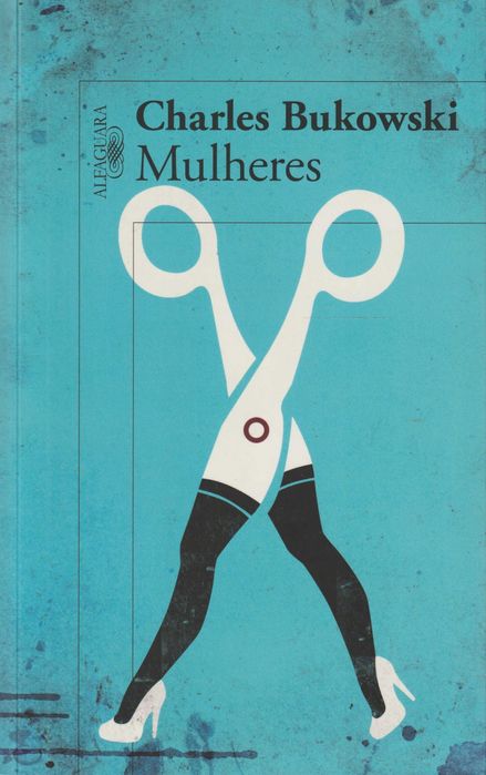 Mulheres - Charles Bukowski