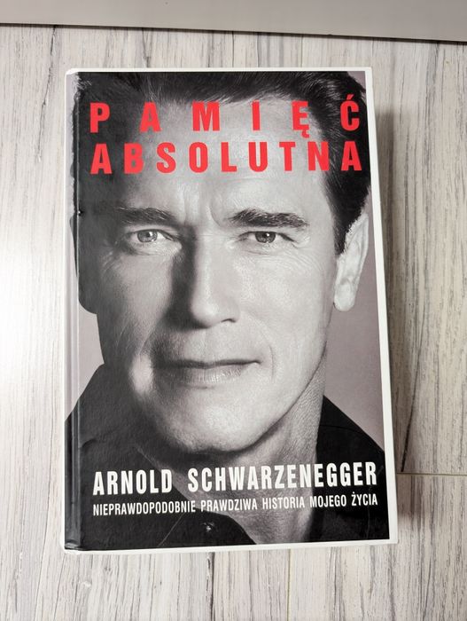 Książka Pamięć absolutna Arnold Schwarzenegger autobiografia