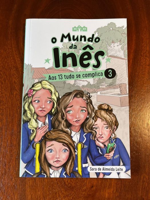 Livro "O mundo da Inês - aos treze tudo se complica"