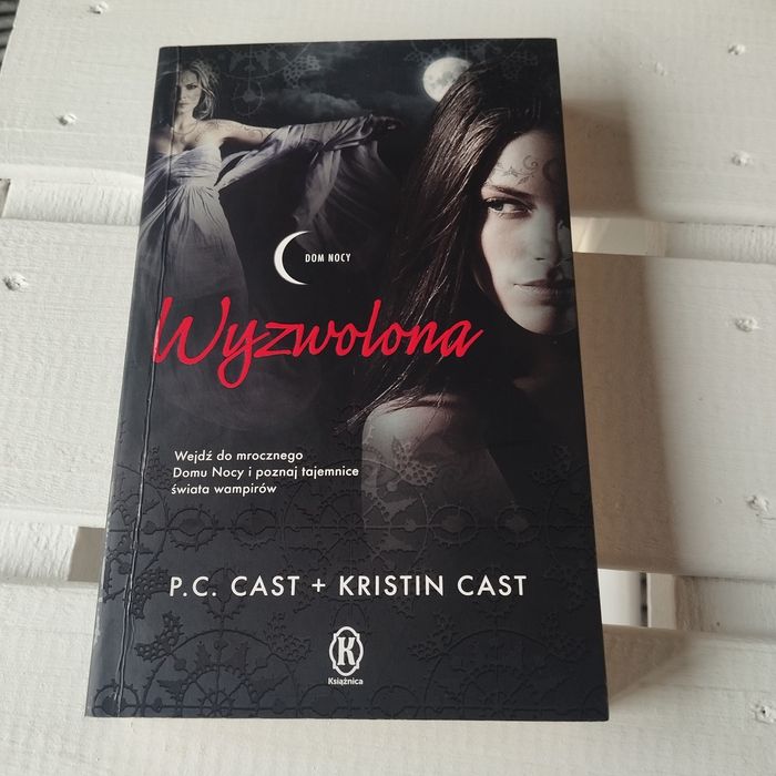 Wyzwolona Dom Nocy P.C. Cast Kristin Cast