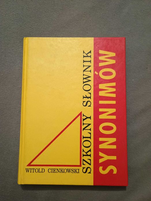 "Szkolny słownik synonimów" - Witold Cienkowski   IDEAŁ