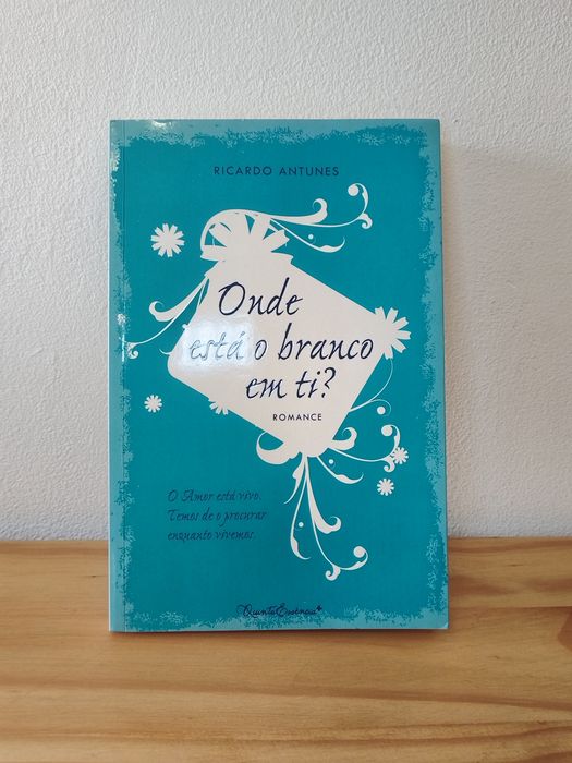 Onde está o branco em ti? - Ricardo Antunes