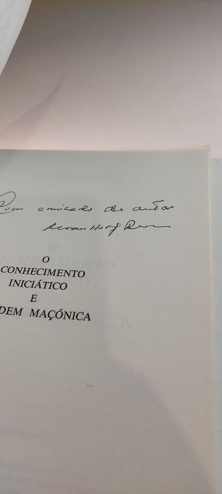 Maçonaria, O Conhecimento Iniciático e a Ordem Maçónica (2ª edição)