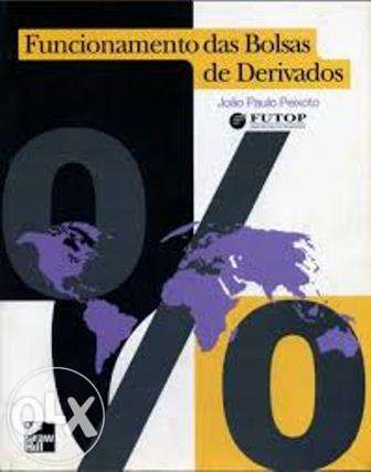 Funcionamento das bolsas de derivados de joão paulo peixoto