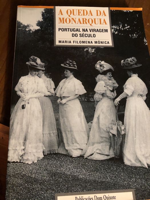 A queda da monarquia, maria filomena monica