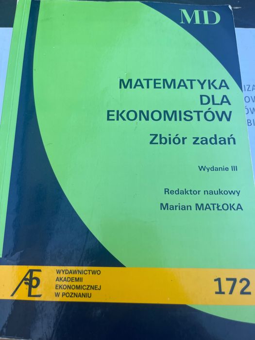 Matematyka dla ekonomistów zbiór zadań Marian Marłoka