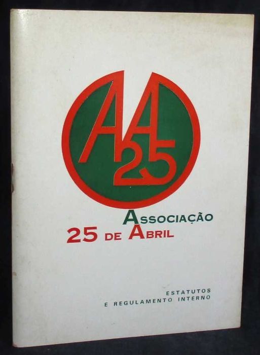 Livro Associação 25 de Abril  Estatutos e Regulamento Interno