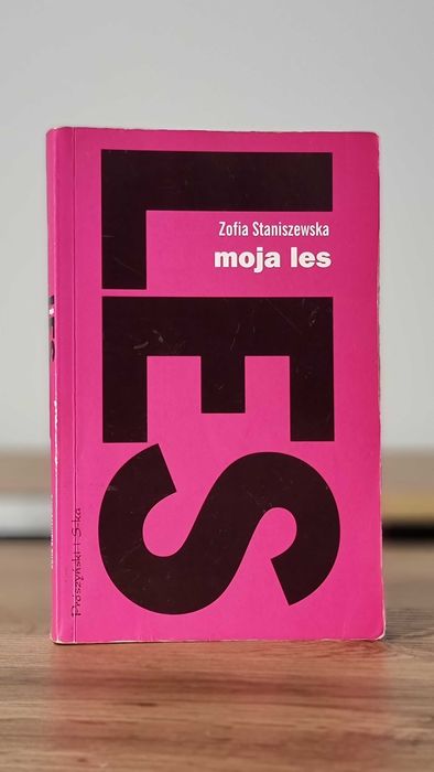 "Moja les" - Zofia Staniszewska
