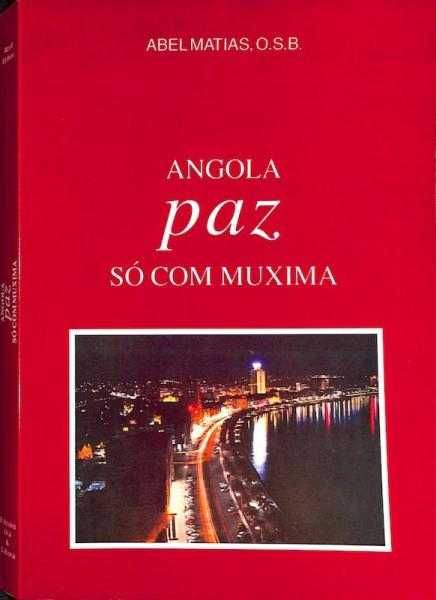 Angola - Paz, Só com Muxima