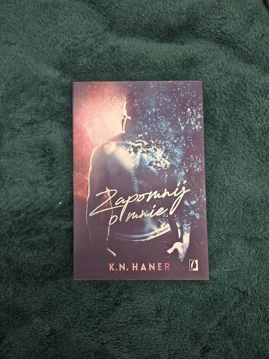 Zapomnij o mnie k.n. haner