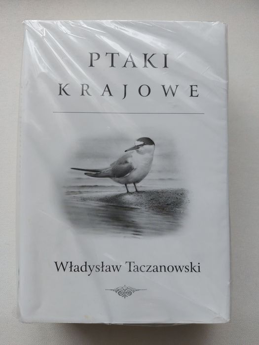 Ptaki krajowe. Tom I, II. Władysław Taczanowski. Nowe w folii.