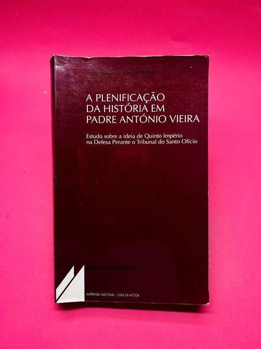 A Planificação da História em Padre António Vieira — Paulo Alexandre Esteves Borges