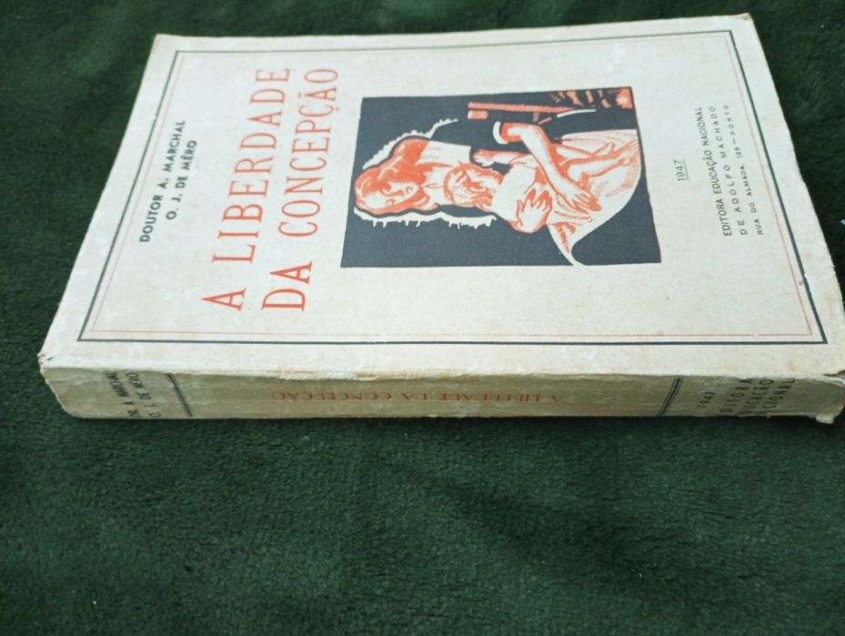 A Liberdade da Concepção ,A. Marchal e O. J. de Méro - 1947