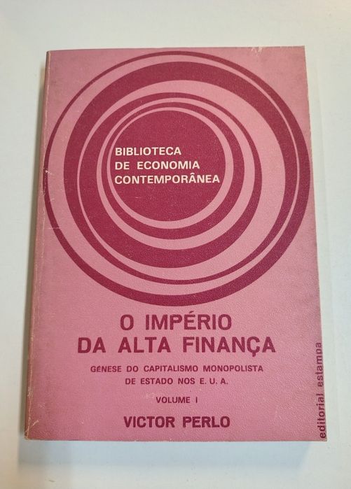 O Império da alta finança, de Victor Perlo - Volume I
