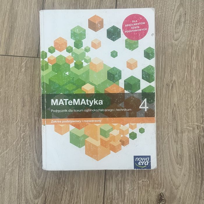 Matematyka 4 zakres podstawowy i rozszerzony