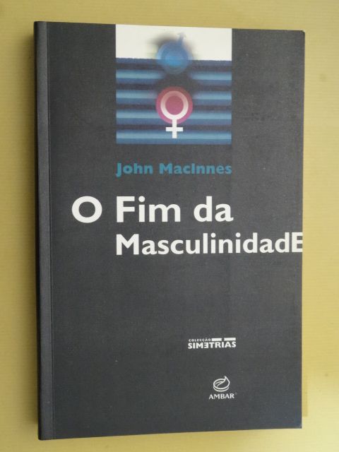 O Fim da Masculinidade de John Macinnes