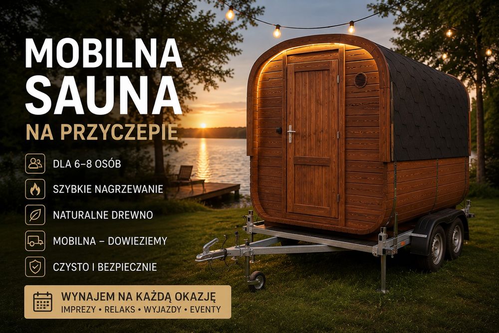 Wynajemę Saune na Przyczepie – Dostarczymy Pod Wskazany Adres
