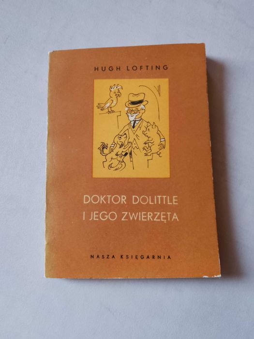 Hugh Lofting "Doktor Dolittle i jego zwierzęta" 1972
