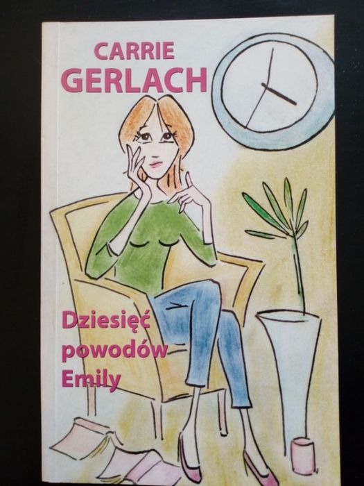 książka "Dziesięć powodów Emily" Carrie Gerlach w stylu Bridget Jones