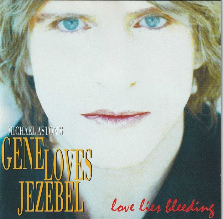 Michael Aston's Gene Loves Jezebel - Love Lies Bleeding