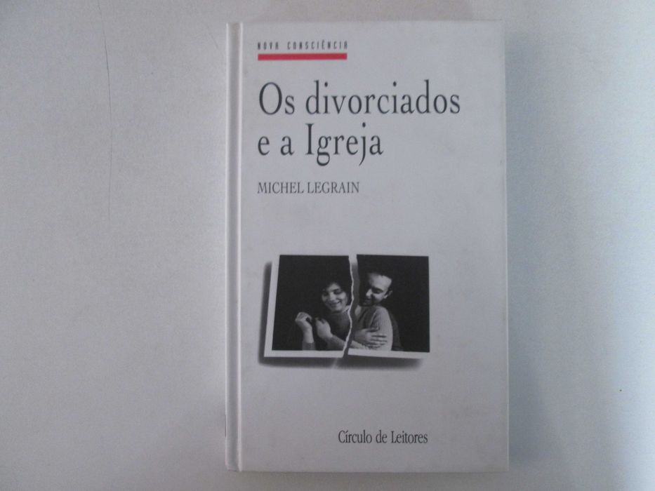 Os divorciados e a Igreja- Michel Legrain