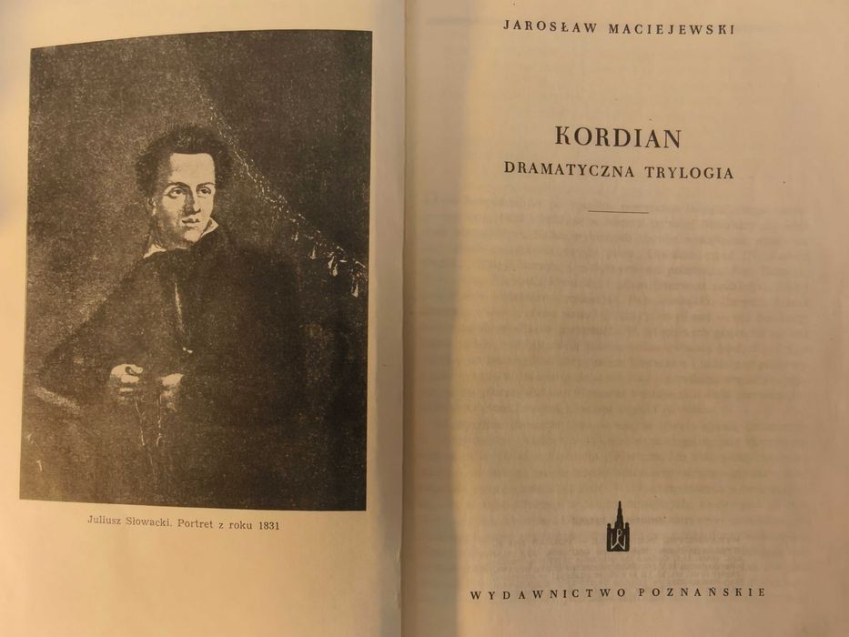 KORDIAN dramatyczna trylogia - J. Maciejewski